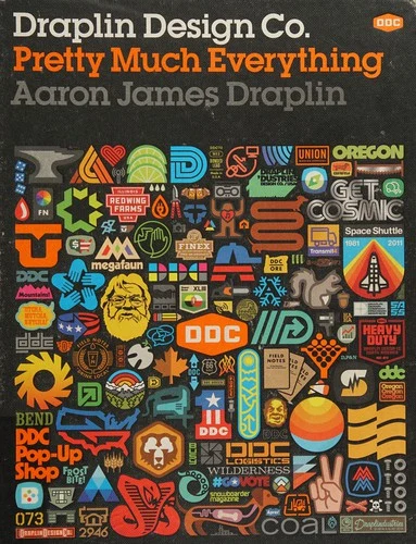Front cover of Draplin Design Co.: Pretty Much Everything by Aaron James Draplin