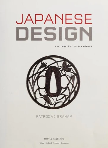 Japanese Design: Art, Aesthetics & Culture by Patricia J. Graham